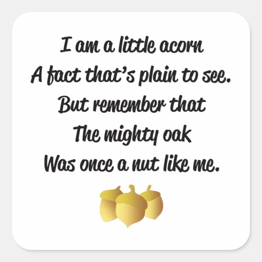 "Ik ben een beetje een eikel" gedicht Vierkante Sticker (Voorkant)