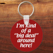 Ik ben een beetje een groot stuk hier. sleutelhanger (Voorkant)