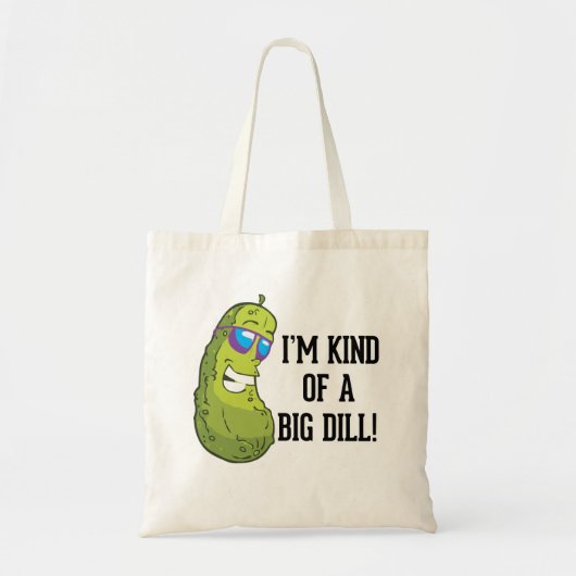 Ik ben een beetje een grote dill pun tote bag (Voorkant)
