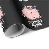 Ik ben een beetje een varken deal Grappig dier Pun Cadeaupapier (Rol Hoek)