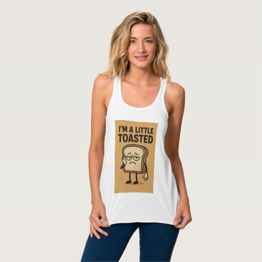 Ik ben een beetje geroosterd tanktop (Volledige Voorkant)