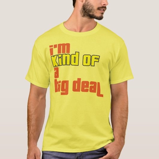 Ik ben een beetje heel erg. t-shirt (Voorkant)