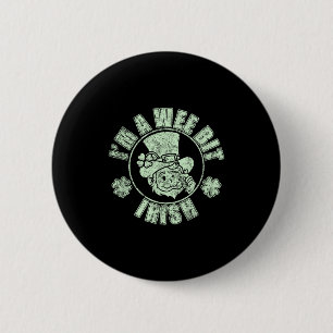 Ik ben een beetje Iers Grappige St. Patricks Dag U Ronde Button 5,7 Cm