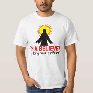 Ik ben een Believer, in je Vriendin T-shirt