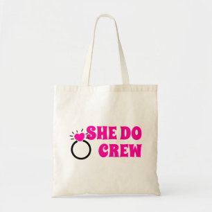 Ik ben een bemanning   Zij doet Bachelorette Bride Tote Bag