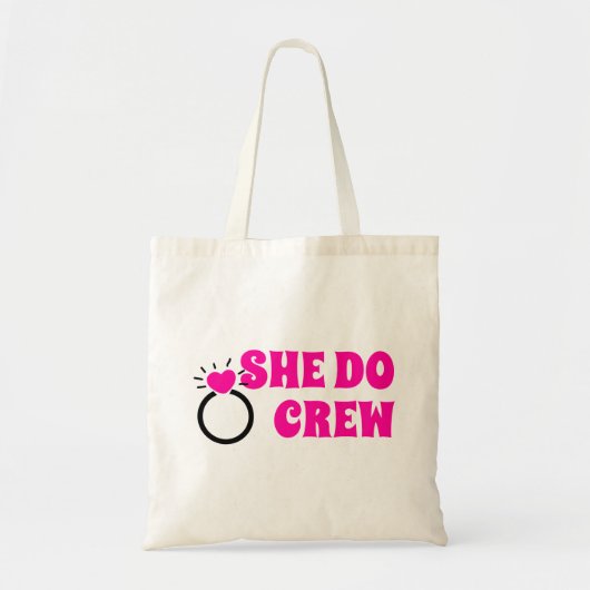 Ik ben een bemanning | Zij doet Bachelorette Bride Tote Bag (Voorkant)