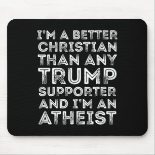 Ik ben een betere Christelijk dan elke Trump-aanha Muismat