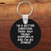 Ik ben een betere Christelijk dan elke Trump-aanha Sleutelhanger (Voorkant)