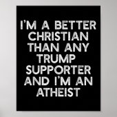 Ik ben een betere Christelijke Trump-aanhangers At Poster (Voorkant)
