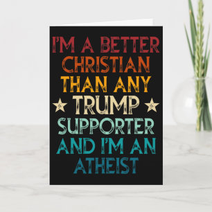 Ik ben een betere christen dan iedere Trump-aanhan Kaart