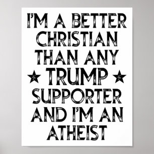 Ik ben een betere christen dan iedere Trump-aanhan Poster