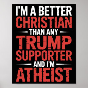 Ik ben een betere christen dan iedere Trump-aanhan Poster