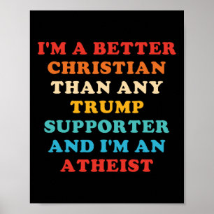Ik ben een betere christen dan welke Trump-aanhang Poster