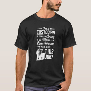 Ik ben een bewaarder van natuurlijk... ik ben gek t-shirt