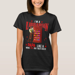 Ik ben een bibliothecaris papa alleen veel cooler t-shirt