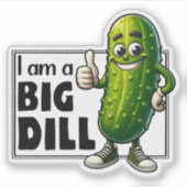 Ik ben een Big Dill Sticker (Voorkant)