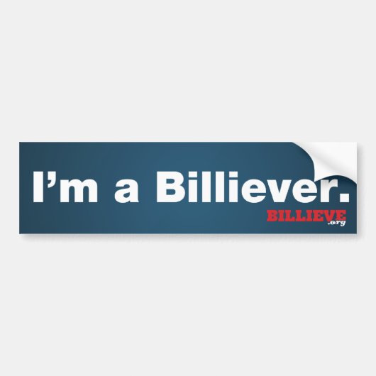 "Ik ben een Billiever" Bumpersticker (Voorkant)