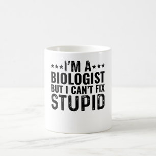 Ik ben een bioloog, maar ik kan niets stoms repare koffiemok