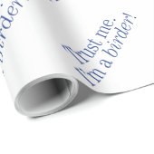 Ik ben een Birder Cadeaupapier (Rol Hoek)