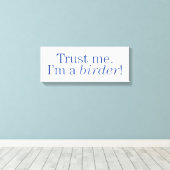 Ik ben een Birder Canvas Afdruk (Insitu (Houten vloer))