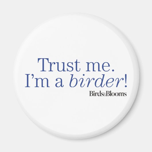 Ik ben een Birder Magneet (Voorkant)