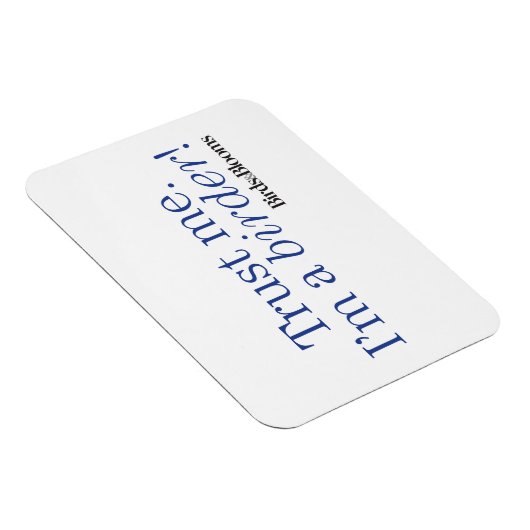 Ik ben een Birder Magneet (Rechterzijde)