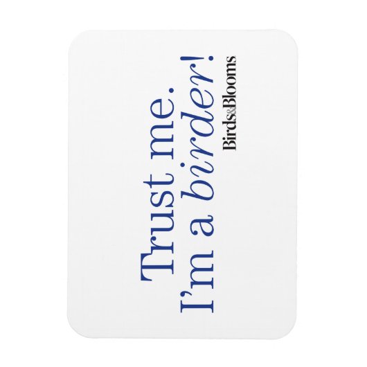 Ik ben een Birder Magneet (Verticaal)