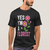 Ik ben een bloemist tuinman Plant liefhebber Garde T-shirt (Voorkant)