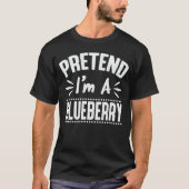 Ik ben een Blueberry Lazy Halloween Costume T-shirt (Voorkant)