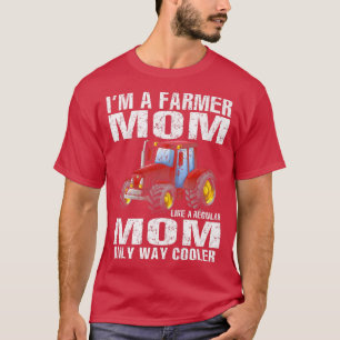 Ik ben een boerenmoeder als een gewone mam. t-shirt