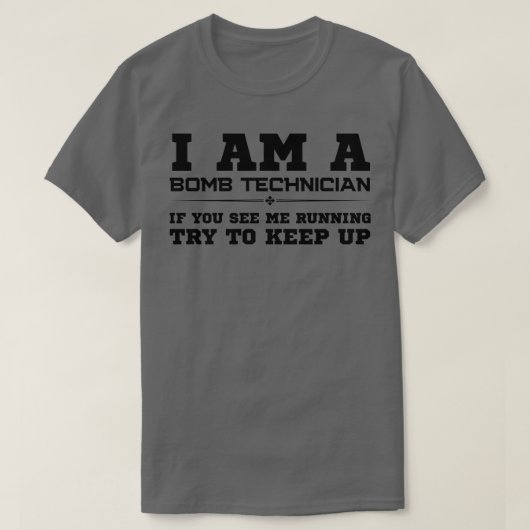 Ik ben een bomtechnicus t-shirt (Design voorkant)