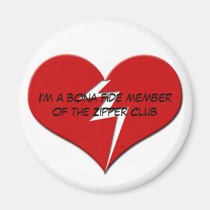 Ik ben een Bona Fide Member of the Zipper Club Magneet