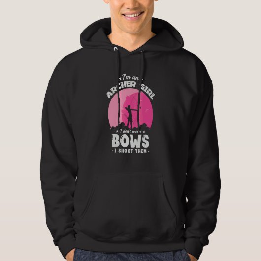 Ik Ben Een Boogschutter Meisje Ik Draag Geen Bogen Hoodie (Voorkant)