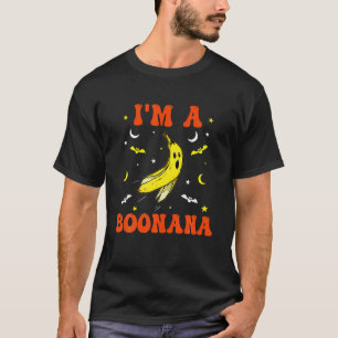 Ik ben een Boonana Banana Ghost Grappig Enge Schat T-shirt