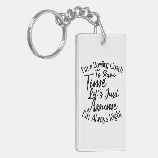Ik ben een bowlingcoach om tijd te besparen, laten sleutelhanger (Voorkant Links)