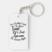 Ik ben een bowlingcoach om tijd te besparen, laten sleutelhanger (achterkant)