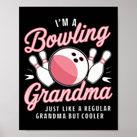 Ik ben een bowlingoma Grappige bowlingbowler Poster (Voorkant)