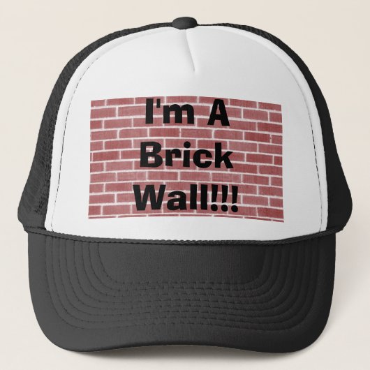 Ik ben een Brick Wall! Trucker Pet (Voorkant)