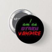 Ik ben een Button van Otaku Vampire (Voorkant /achterkant)