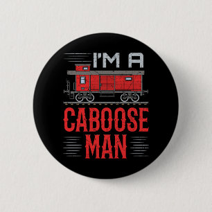 Ik ben een Caboose Man Model Train Collector Ronde Button 5,7 Cm