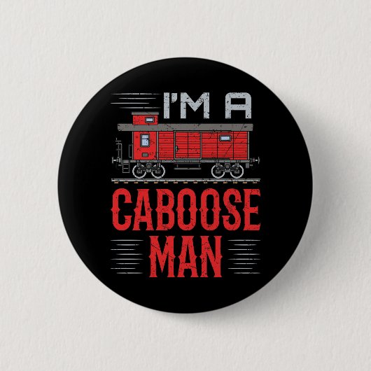 Ik ben een Caboose Man Model Train Collector Ronde Button 5,7 Cm (Voorkant)