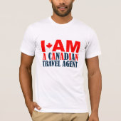 Ik Ben Een Canadees Reisagent T-shirt (Voorkant)