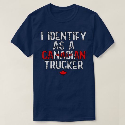 Ik ben een Canadese trucker Funny Freedom T-shirt (Design voorkant)