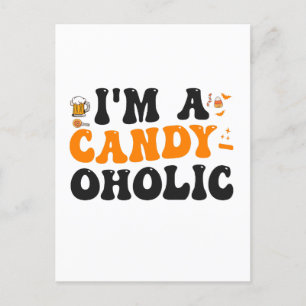 Ik ben een Candy-oholic Grappig Eng Halloween Cade Briefkaart
