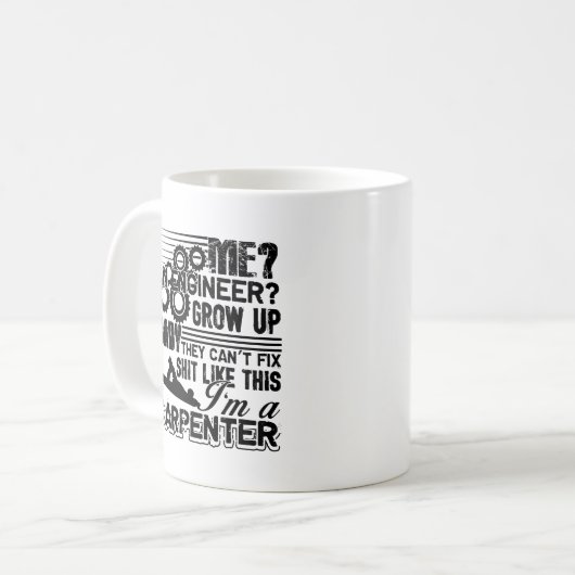Ik ben een Carpenter Mok (Voorkant links)