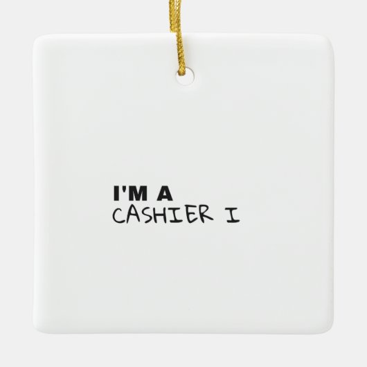 Ik ben een CASHIER I Keramisch Ornament (Voorkant)