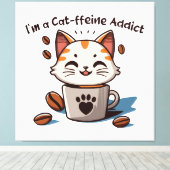 Ik ben een Cat-ffeine verslaafde Canvas Afdruk (Insitu (Houten vloer))