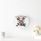 Ik ben een Cat-ffeine verslaafde Ronde Klok (Huis)