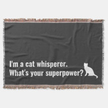 Ik ben een Cat Whisperer Wat is je Superpower grap