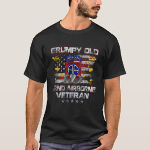 Ik ben een chagrijnige oude 82e Airborne Div parac T-shirt